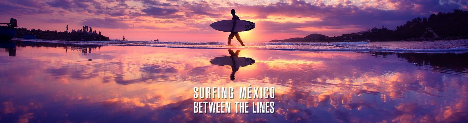 surfing Mexico between the lines
